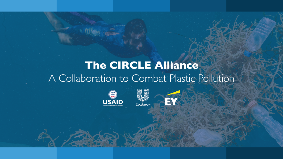 The CIRCLE Alliance - A Collaboration to Combat Plastic Pollution