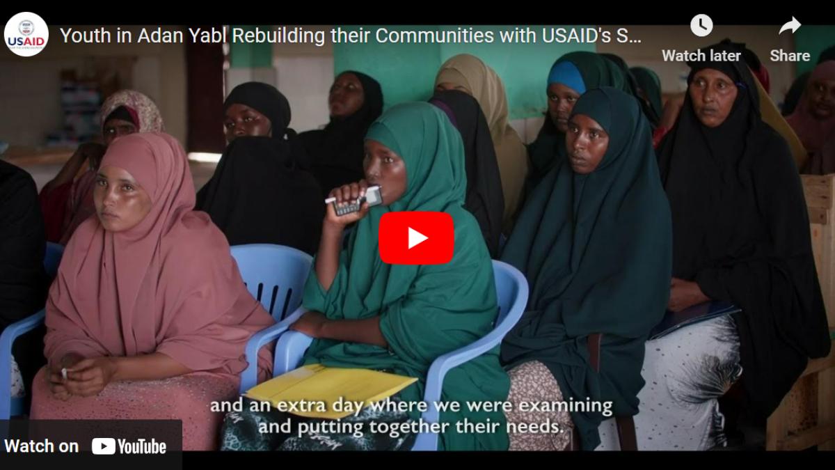 Youth in Adan Yabl Rebuilding their Communities with USAID's Support