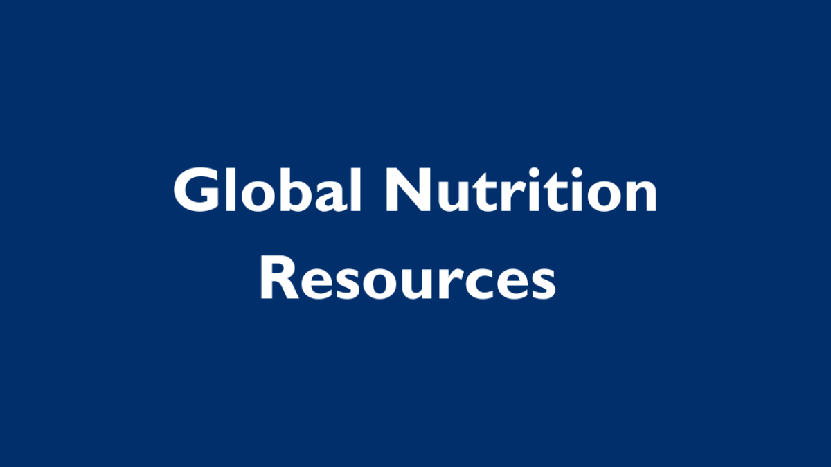 Dark blue box with text that reads, Global Nutrition Resources