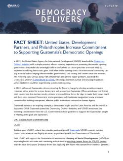 FACT SHEET: United States, Development Partners, and Philanthropies Increase Commitment to Supporting Guatemala’s Democratic Openings