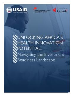 Report cover reading "Unlocking Africa's Health Innovation Potential: Navigating the Investment Readiness Landscape." Cover includes USAID and Grand Challenges Canada logos