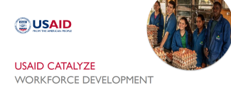 USAID CATALYZE WORKFORCE DEVELOPMENT