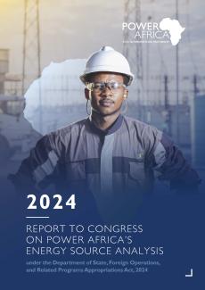 Report to Congress on Power Africa's Energy Source Analysis, 2024