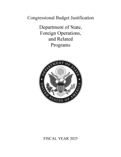 FY 2025 Congressional Budget Justification - Department of State, Foreign Operations, and Related Programs