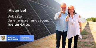 “Historical! Renewable energy auction was a success.” Standing in front of a large solar array, Colombia’s President, Iván Duque Márquez, and Energy Minister, María Fernanda Suárez, celebrate their country's renewable energy auction