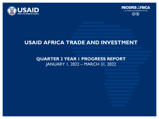 USAID Africa Trade and Investment Year 1, Quarter 2 Progress Report