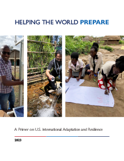 Helping the World PREPARE – A Primer on U.S. International Adaptation and Resilience